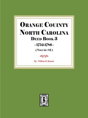 cover image of Orange County, North Carolina Deed Book 3, 1752-1786. (Volume #2)